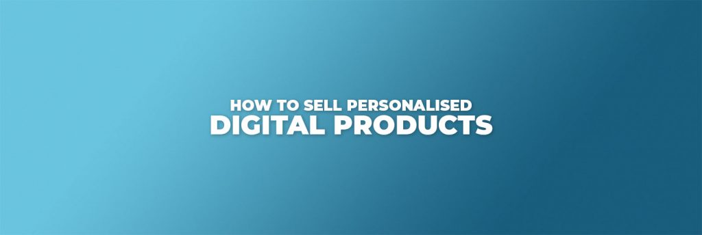 Come vendere prodotti digitali personalizzati su Shopify