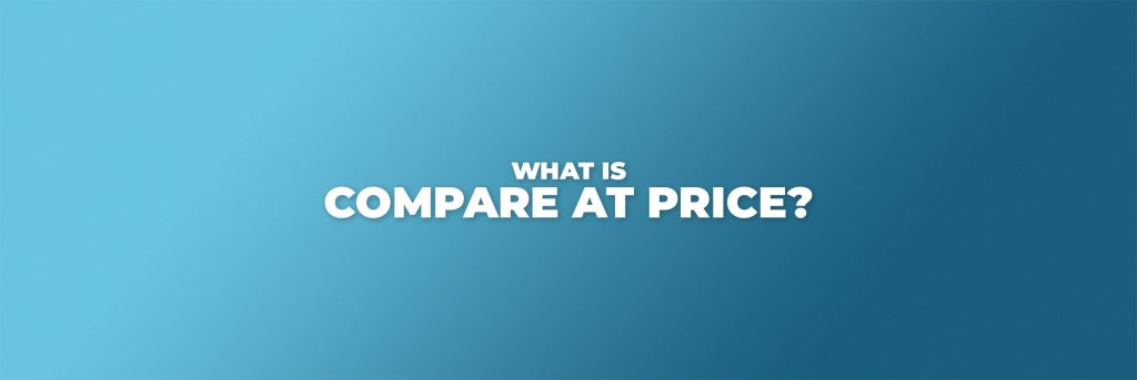 what is shopify compare at price?